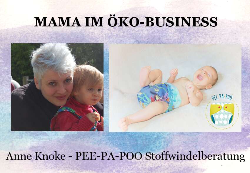Mamas im Ã–ko-Business: Anne Knoke, Stoffwindelberatung